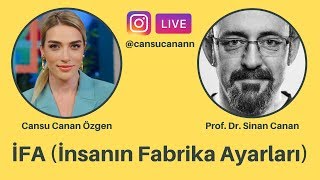 İFA İnsanın Fabrika Ayarları  Prof Dr Sinan Canan  Cansu Canan [upl. by Nitsuga]