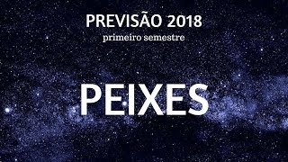 TAROT PEIXES 2018  1° SEMESTRE [upl. by Anigar]