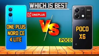 One Plus Nord Ce 4 Lite Vs Poco X6 ⚡ Poco X6 Vs One Plus Nord Ce 4 Lite ⚡ Which Is Better [upl. by Annahpos]