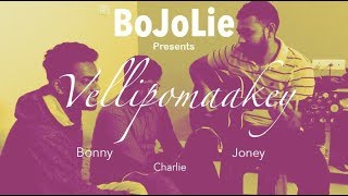 Vellipomaakey  BojolieMusic  Bonny  Joney  Charlie  Sid Sriram  Sreejo [upl. by Adihaj]