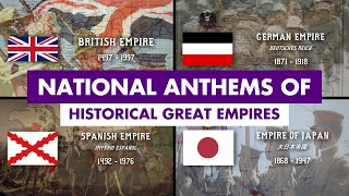 National Anthems of Historical Great Empires [upl. by Gruver]