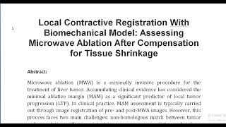 Local Contractive Registration With Biomechanical Model Assessing Microwave Ablation After Compensat [upl. by Shurlocke307]