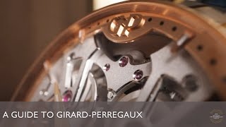 A Guide to GirardPerregaux [upl. by Whetstone792]