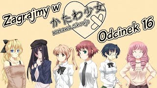 Zagrajmy w Katawa Shoujo  Odcinek 16  Jak pies z kotem [upl. by Koenig]