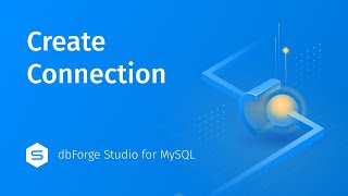 How to connect to MySQL Database using dbForge Studio for MySQL Easiest way [upl. by Yorgen]