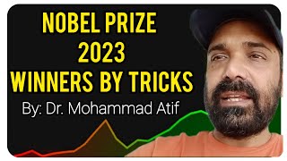 Nobel Prize 2023 Winners by Tricks  Awards and Honours  By Dr Mohammad Atif nobelprize2023 gk [upl. by Nnyleitak972]