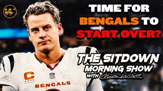 Is It Time For The Bengals To Start Over  The Sitdown Morning Show W Malik Wright [upl. by Thetis]