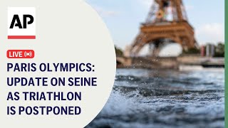 Olympics 2024 LIVE Update on Seine River as triathlon swimming is postponed [upl. by Batchelor]