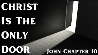 Christ Is The Only Door  Pastor Willie Miller [upl. by Bohun597]