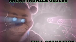 FnafDC2 Animatronics voicesFull animation [upl. by Eiramlehcar779]