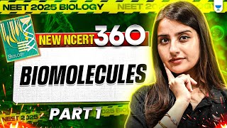 NEET 2025 Biology Biomolecules Part 1 New NCERT 360° WordbyWord  Seep Pahuja [upl. by Amerak122]