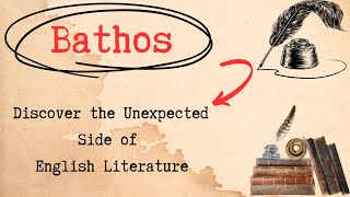 What is Bathos in English Literature Definition and Examples  literary device  Literature post [upl. by Taro264]