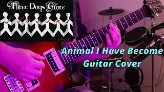 “Three Days Grace  Animal I Have Become Guitar Cover” HD [upl. by Jung]