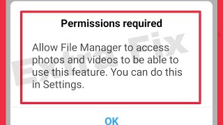 How To Fix Permissions required Allow File manager to access photos and videos to be able Problem [upl. by Gnoz102]