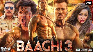 Baaghi 3 Full Movie In Hindi  Tiger Shroff  Shraddha Kapoor  Ritesh Deshmukh  Review amp Facts HD [upl. by Aneba]