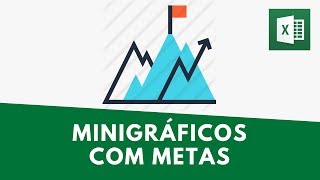 Minigráfico com Meta X Realizado  Dashboards no Excel [upl. by Adnolahs540]