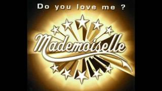 Mademoiselle  Do You Love Me  Original Club Mix [upl. by Jo-Ann]