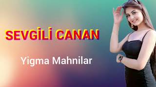 Sevgili Canan Cox Super Yigma Mahnılar 2024supervideo aboneolmayiunutmayin [upl. by Ahsaret31]