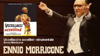 Ennio Morricone  Uccellacci e uccellini  strumentale  Uccellacci e Uccellini 1966 [upl. by Ytitsahc127]