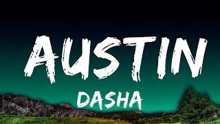 Dasha  Austin Lyrics Lyrics [upl. by Anairda327]