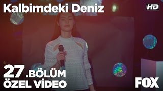 Ecenin karaoke performansı Kalbimdeki Deniz 27 Bölüm [upl. by Padgett281]