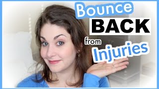 5 Tips to Quickly Bounce Back from Injuries  Kathryn Morgan [upl. by Won]