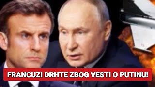 FRANCUZI DRHTE ZBOG VESTI O PUTINU NIKO NIJE OČEKIVAO DA ĆE [upl. by Deirdra]