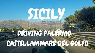 🇮🇹 DRIVING FROM PALERMO TO CASTELLAMMARE DEL GOLFO  SICILY  LANCIA YPSILON HYBRID  2024  4K [upl. by Aleekahs375]