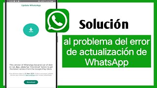 Cómo solucionar el problema de actualización de WhatsApp hoy [upl. by Leirej643]