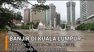 BANJIR DI KUALA LUMPUR DAN LEBUHRAYA KESAS [upl. by Noelopan]