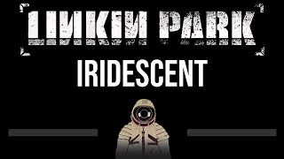 Linkin Park • Iridescent CC Upgraded Video 🎤 Karaoke Instrumental [upl. by Ereveneug]