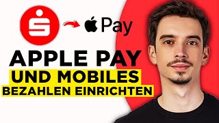 Apple Pay Sparkasse Einrichten 2024  Mobiles Bezahlen Sparkasse iPhone Einrichten [upl. by Arenat]