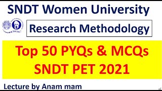 SNDT Women University PET 2021For Course WhatsApp 8179138413 Top 50 MCQs amp PYQs Res Methodology [upl. by Ynahteb]