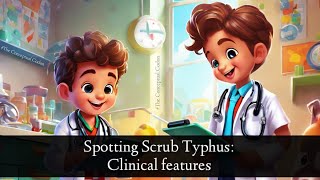 Spotting Scrub Typhus Clinical features [upl. by Roderich]