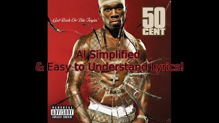 50 Cent  Many Men Wish Death  AI Simplified Lyrics amp New Remix Version Easy to Understand [upl. by Vite]