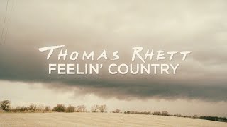 Thomas Rhett  Feelin’ Country From Twisters The Album Official Lyric Video [upl. by Ikeda231]