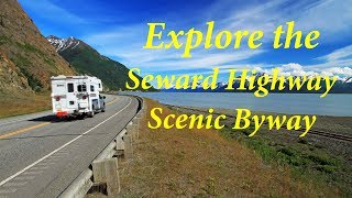 Alaska’s Best Drive  Seward Highway Scenic Byway [upl. by Ursulina]