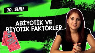 15 EKOLOJİ 1  ABİYOTİK VE BİYOTİK FAKTÖRLER  10 SINIF  TYT BİYOLOJİ DERS NOTLARI  2024 [upl. by Nahtonoj]