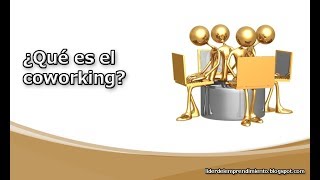 ¿Qué es el coworking [upl. by Nee]