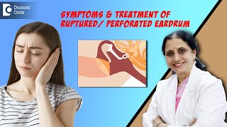 PerforatedRuptured Eardrum Causes amp TreatmentHole in the Ear DrP Lakshmi SatishDoctors Circle [upl. by Car]