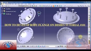 HOW TO DEVELOP A BODY FLANGE FOR TORISPHERICAL  ELLIPSOIDAL DISHES 3D IN CATIA TUTORIAL 101 [upl. by Line567]