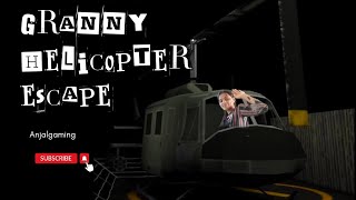 Escape From Granny and Grandpa Helicopter Escape AB nahi jaaungi granny ke ghar 😬 [upl. by Raamal]