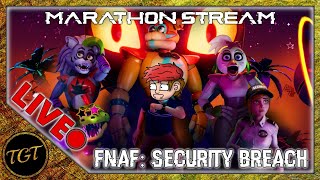 FNaF Secrurity Breach MARATHON STREAM [upl. by Yirinec]