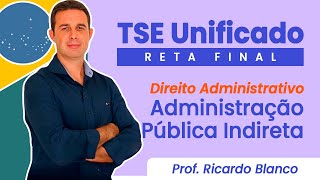 TSE Unificado Administração Pública Indireta [upl. by Utir]