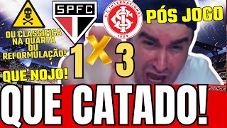 QUE NOJO SPFC 1X3 INTER l QUARTA FEIRA DIA DE MOSTRAR VERGONHA NA CARA SEUS NOJENTOS l PÓS JOGO [upl. by Novak]