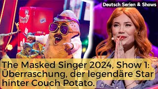 The Masked Singer 2024 Show 1 Große Überraschung der legendäre Star hinter Couch Potato [upl. by Yasmeen]