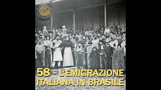 58  Lemigrazione italiana in Brasile [upl. by Mcdougall985]