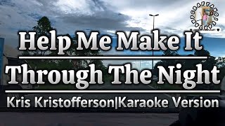 Help Me Make It Through The NightKris KristoffersonKaraoke Version [upl. by Jr]