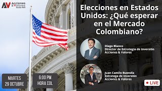 Colombia Elecciones en Estados Unidos ¿Qué esperar en el Mercado Colombiano [upl. by Linoel151]