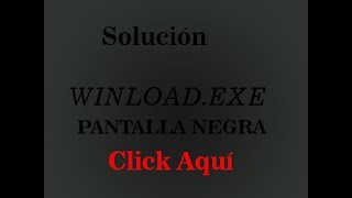 Solucion FINAL para winloadexe 2017  FUNCIONA  En menos de 5 minutos [upl. by Amik]